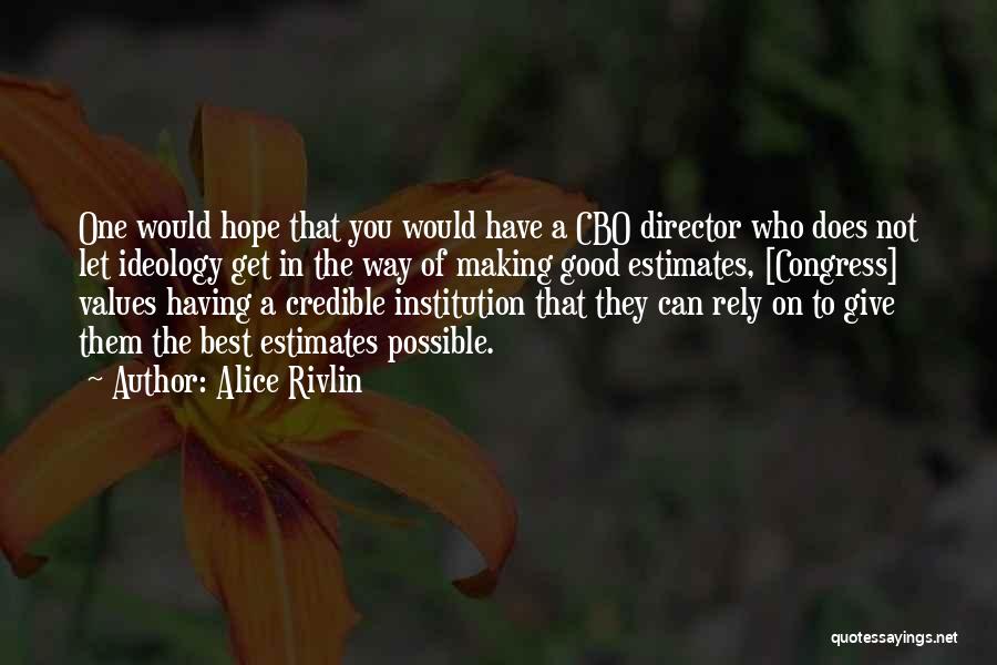 Giving Hope To Others Quotes By Alice Rivlin