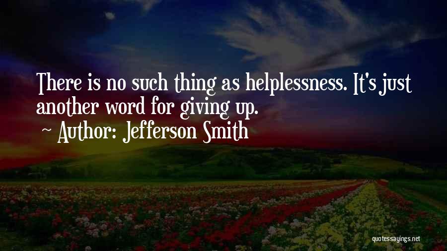 Giving Hope To Others Quotes By Jefferson Smith