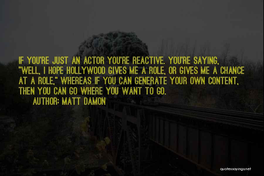 Giving Hope To Others Quotes By Matt Damon