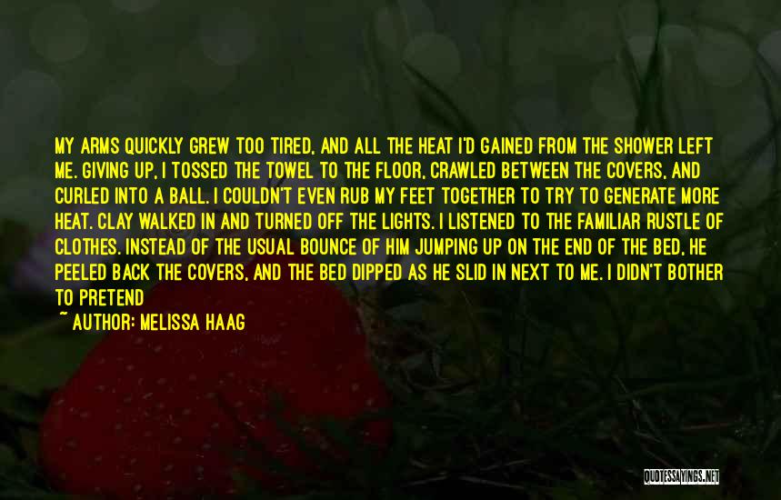 Giving Hope To Others Quotes By Melissa Haag