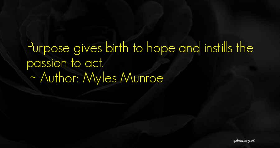 Giving Hope To Others Quotes By Myles Munroe