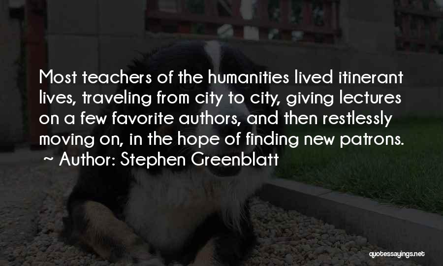 Giving Hope To Others Quotes By Stephen Greenblatt