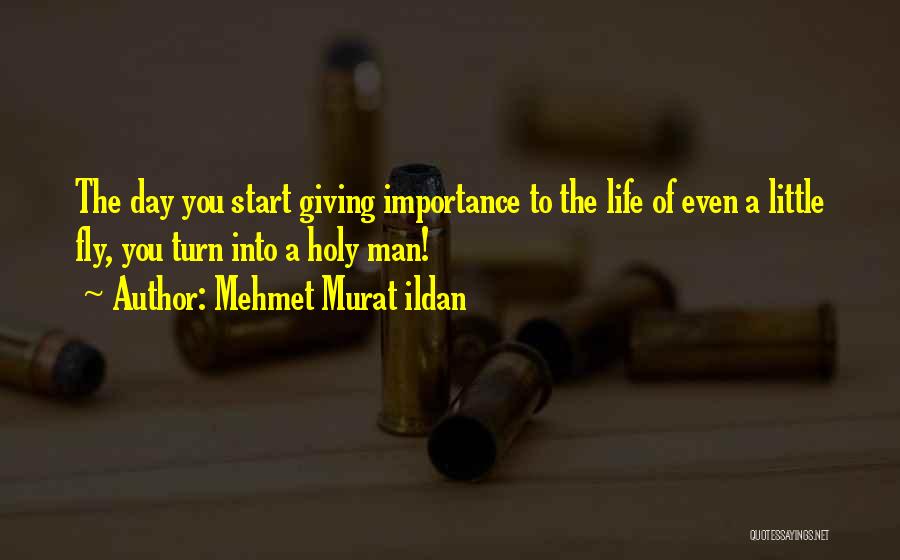 Giving Importance To Others Quotes By Mehmet Murat Ildan