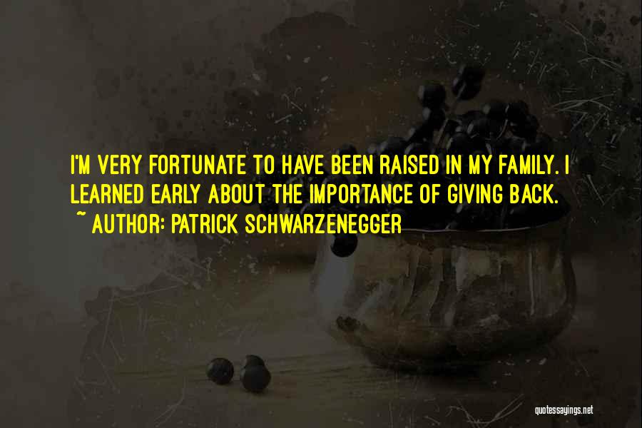 Giving Importance To Others Quotes By Patrick Schwarzenegger