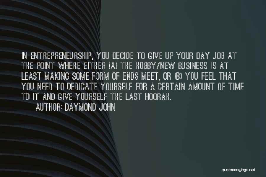 Giving In Time Of Need Quotes By Daymond John