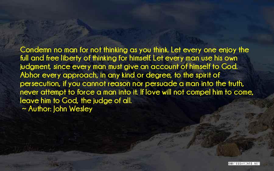 Giving Into Love Quotes By John Wesley