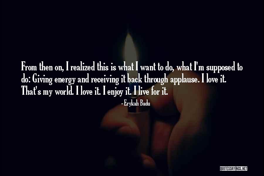 Giving Is Receiving Quotes By Erykah Badu Giving Is Receiving Quotes By Erykah Badu