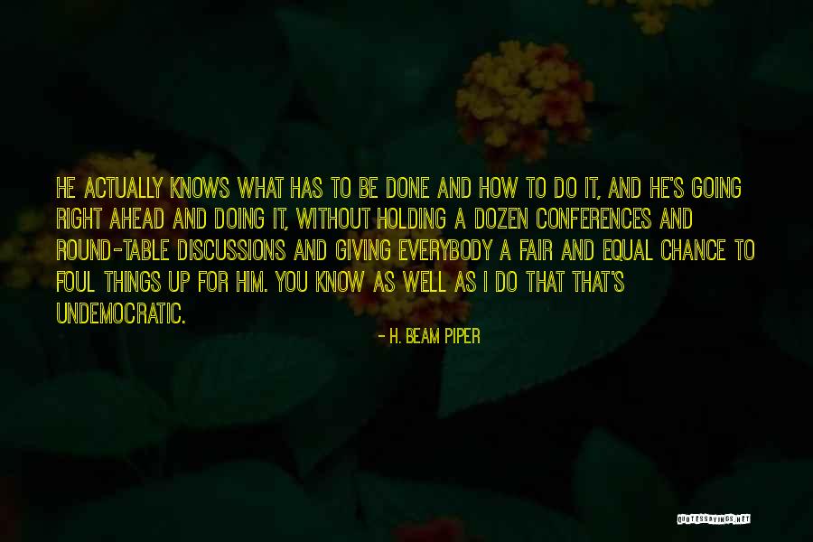 Giving It A Chance Quotes By H. Beam Piper Giving It A Chance Quotes By H. Beam Piper