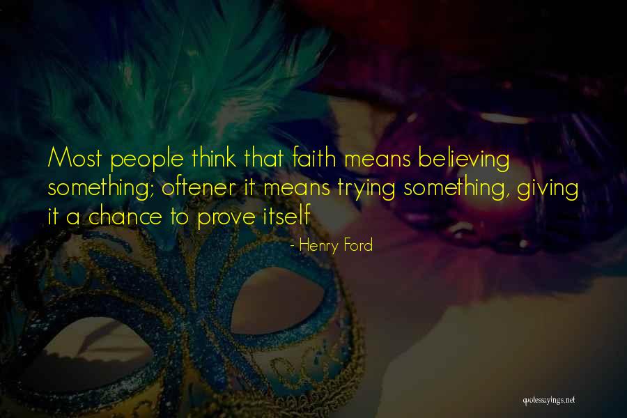 Giving It A Chance Quotes By Henry Ford Giving It A Chance Quotes By Henry Ford
