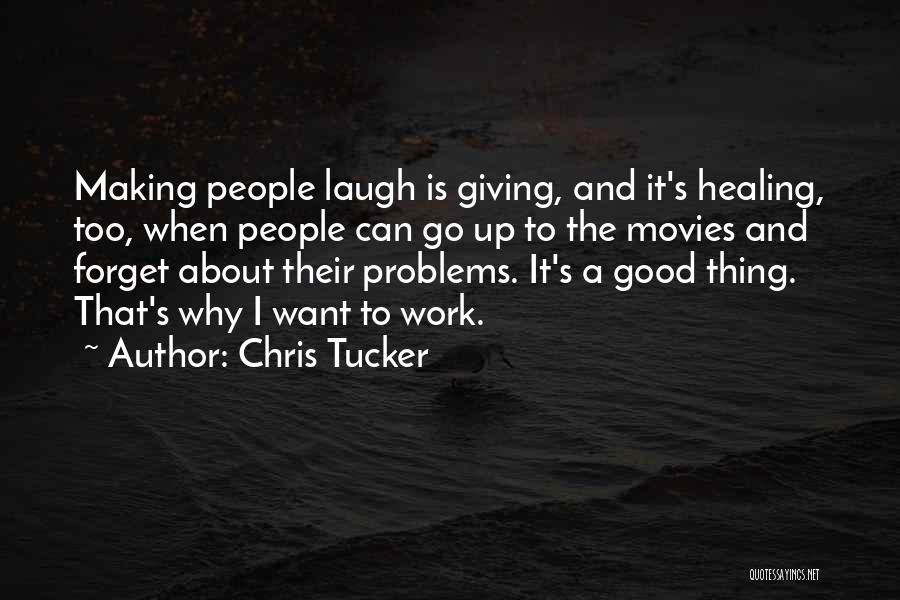 Giving It A Go Quotes By Chris Tucker