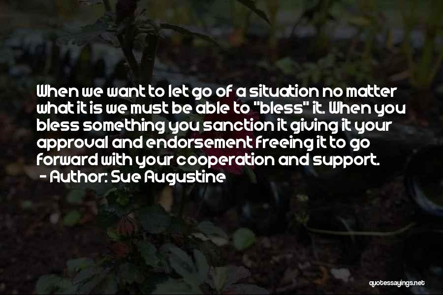 Giving It A Go Quotes By Sue Augustine