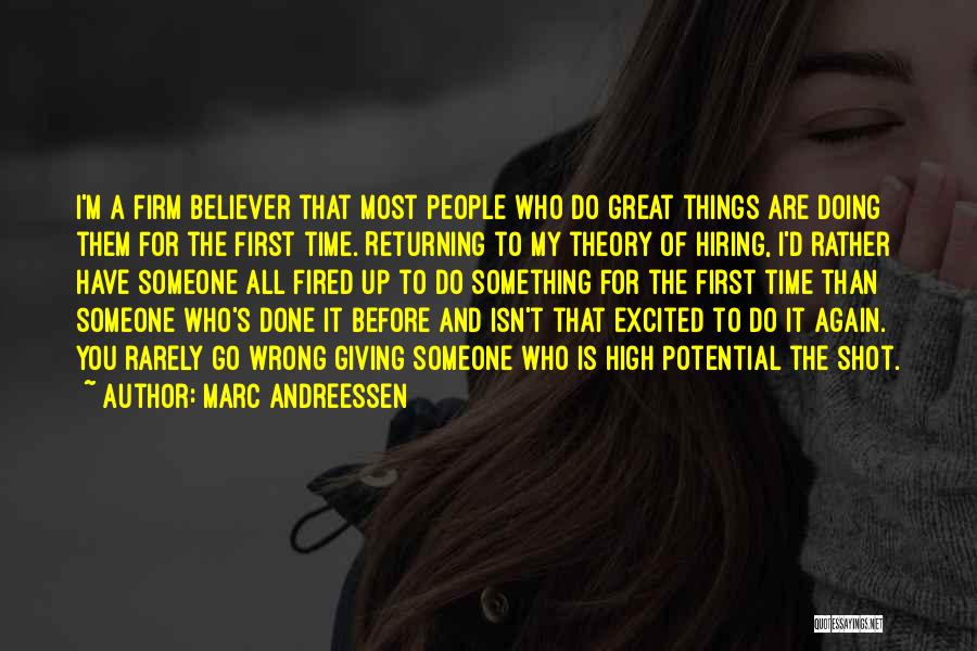 Giving It A Shot Quotes By Marc Andreessen