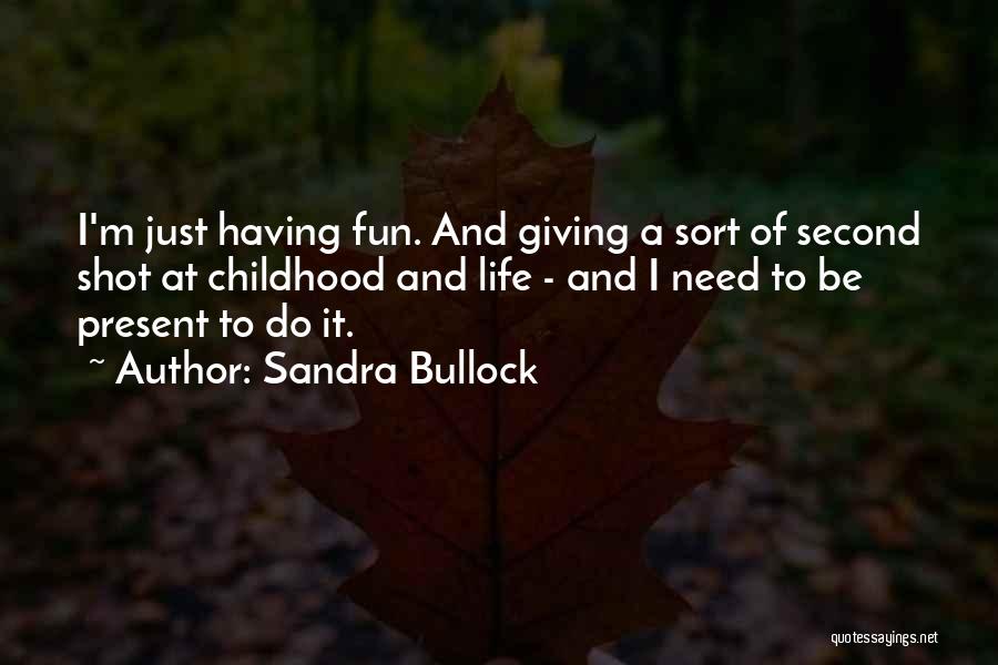 Giving It A Shot Quotes By Sandra Bullock