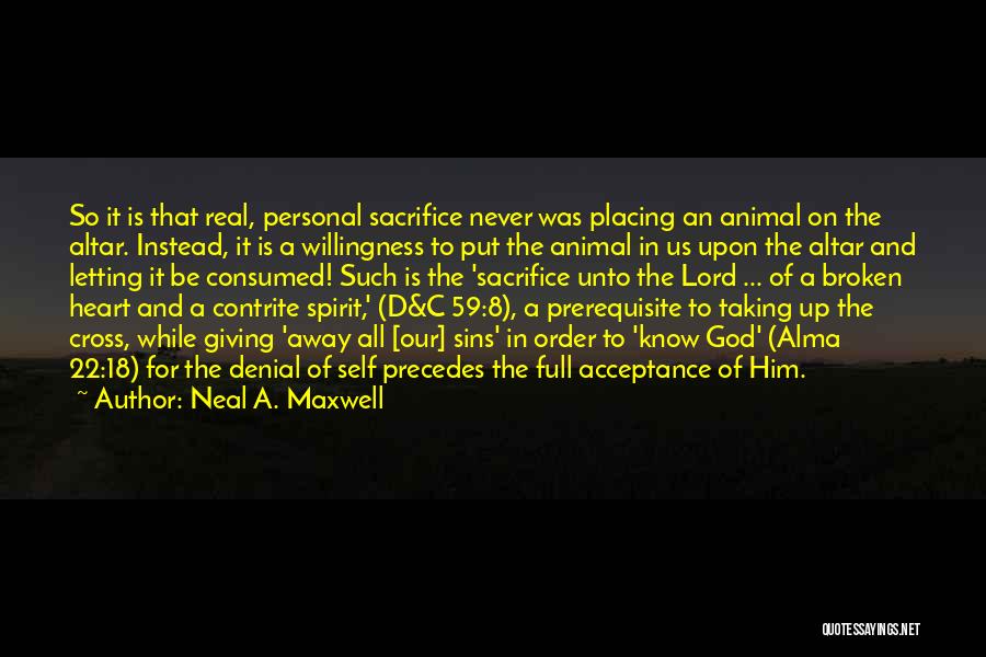 Giving It All Away Quotes By Neal A. Maxwell