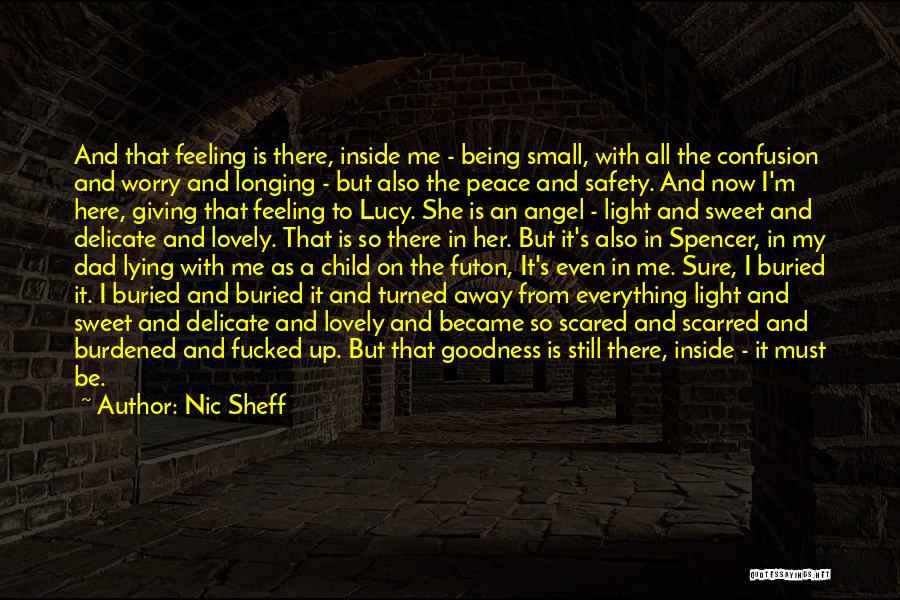 Giving It All Away Quotes By Nic Sheff