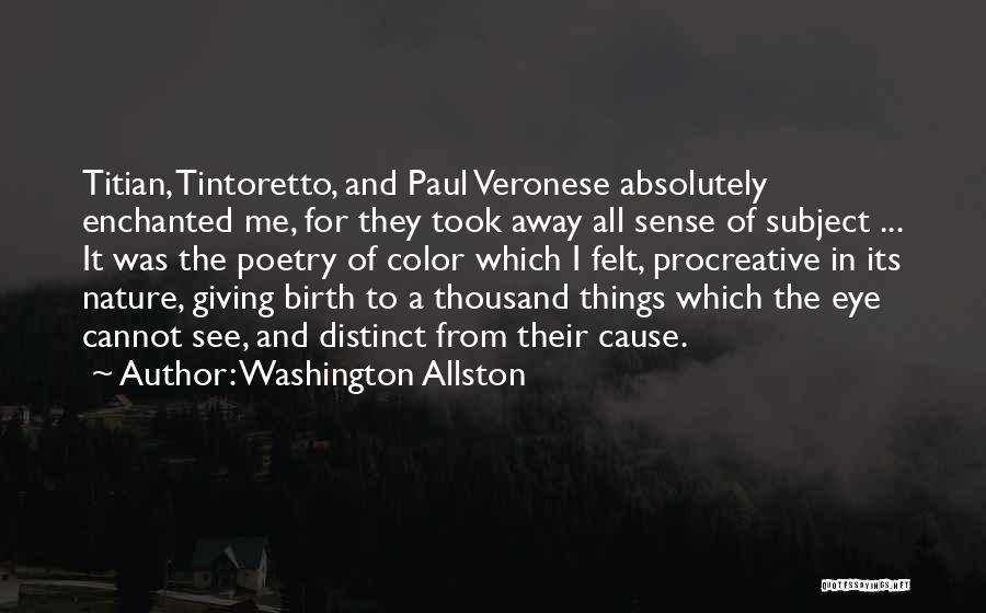 Giving It All Away Quotes By Washington Allston