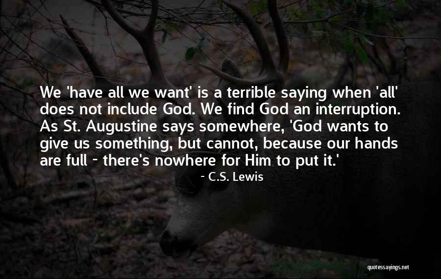 Giving It All To God Quotes By C.S. Lewis