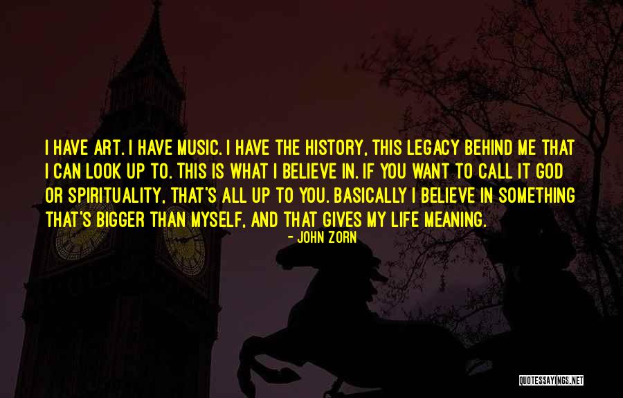 Giving It All To God Quotes By John Zorn