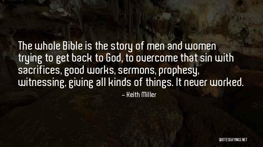 Giving It All To God Quotes By Keith Miller