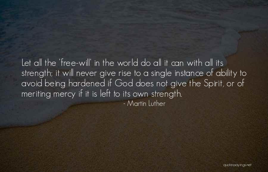 Giving It All To God Quotes By Martin Luther