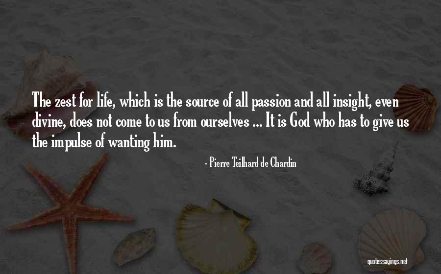 Giving It All To God Quotes By Pierre Teilhard De Chardin