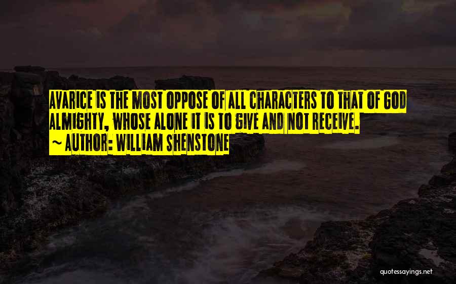 Giving It All To God Quotes By William Shenstone