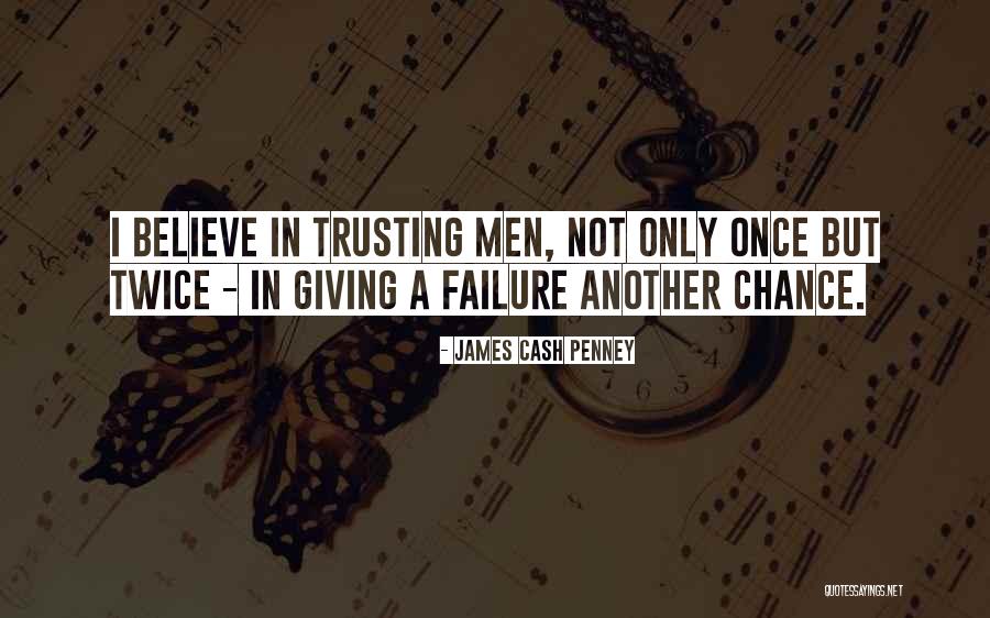 Giving It Another Chance Quotes By James Cash Penney Giving It Another Chance Quotes By James Cash Penney