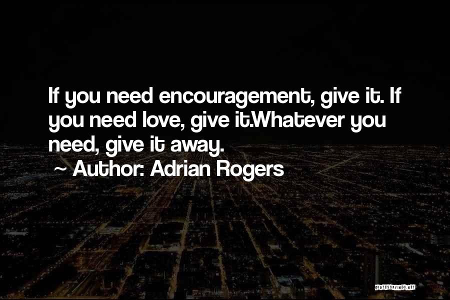 Giving It Away Quotes By Adrian Rogers