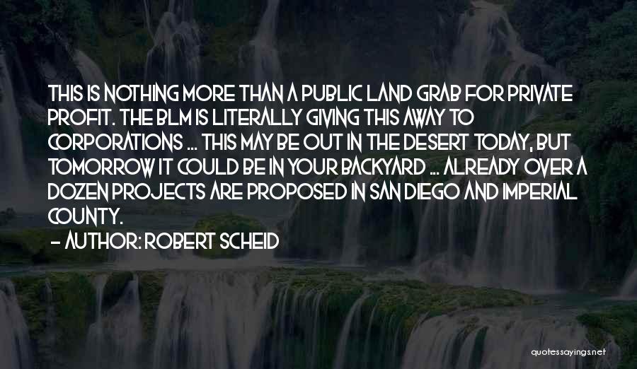 Giving It Away Quotes By Robert Scheid