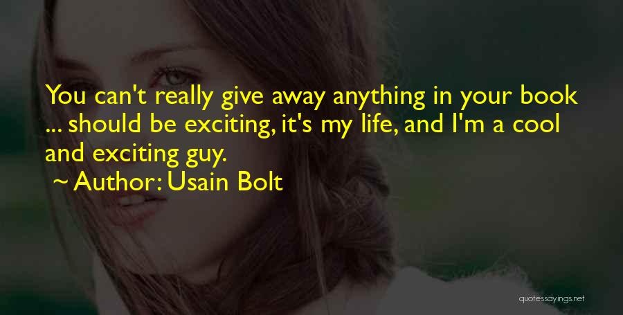 Giving It Away Quotes By Usain Bolt