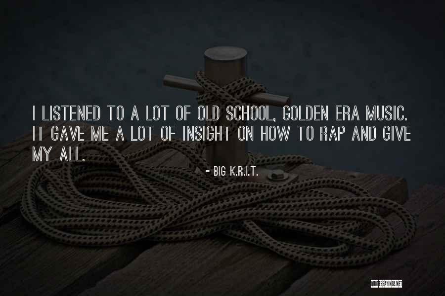 Giving It My All Quotes By Big K.R.I.T.