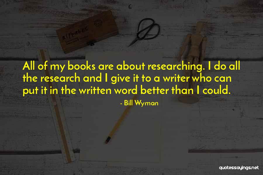 Giving It My All Quotes By Bill Wyman Giving It My All Quotes By Bill Wyman