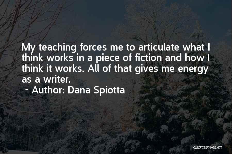 Giving It My All Quotes By Dana Spiotta