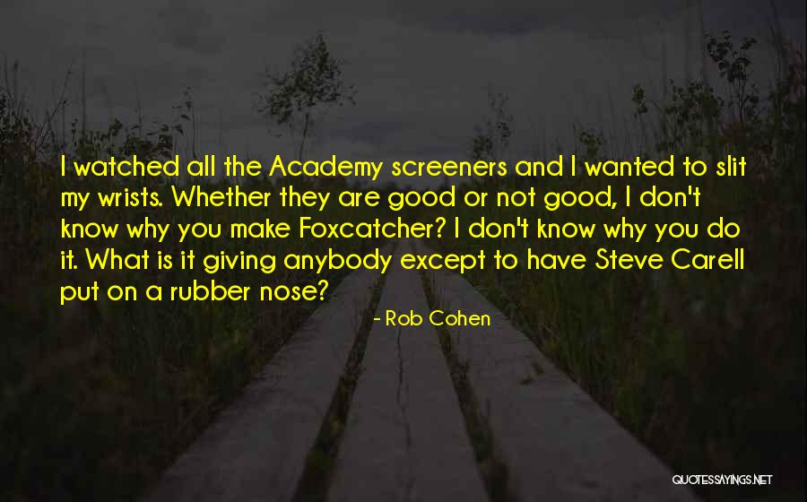 Giving It My All Quotes By Rob Cohen