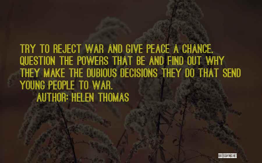 Giving It One More Try Quotes By Helen Thomas