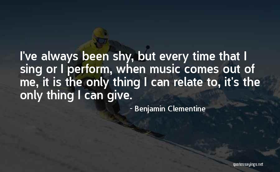 Giving It Time Quotes By Benjamin Clementine Giving It Time Quotes By Benjamin Clementine