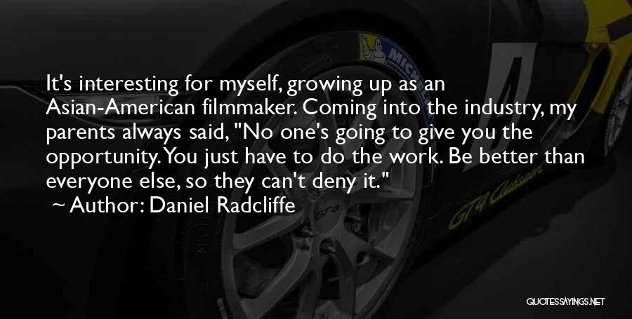Giving It Up Quotes By Daniel Radcliffe