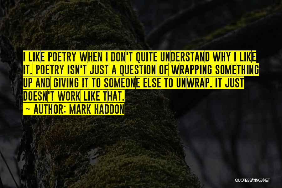 Giving It Up Quotes By Mark Haddon