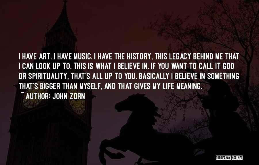 Giving It Up To God Quotes By John Zorn