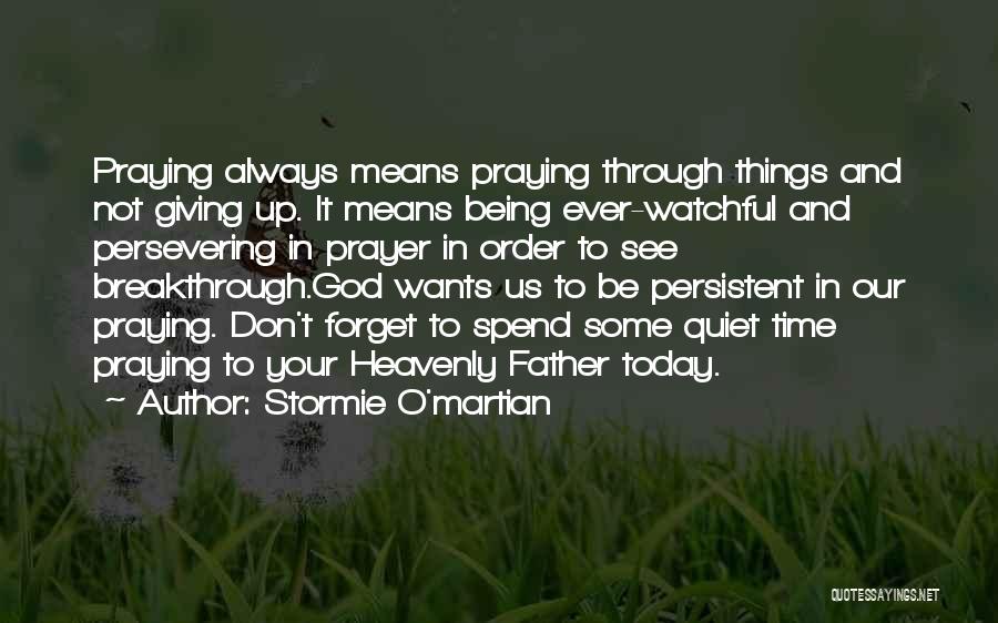 Giving It Up To God Quotes By Stormie O'martian