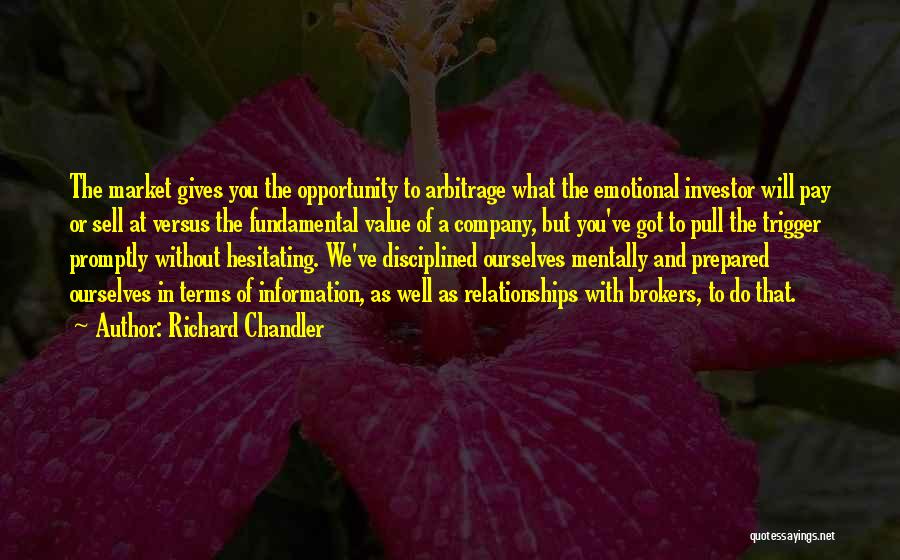 Giving It Your All In Relationships Quotes By Richard Chandler