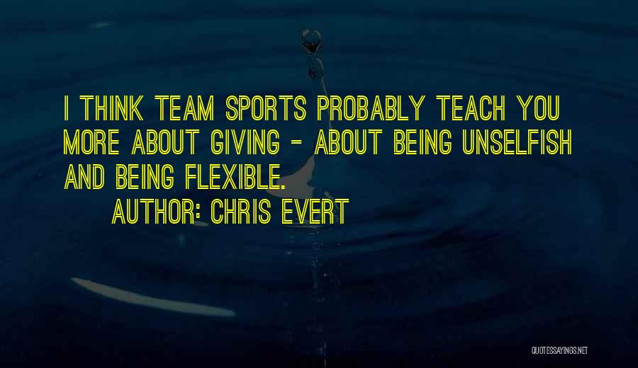 Giving It Your All In Sports Quotes By Chris Evert