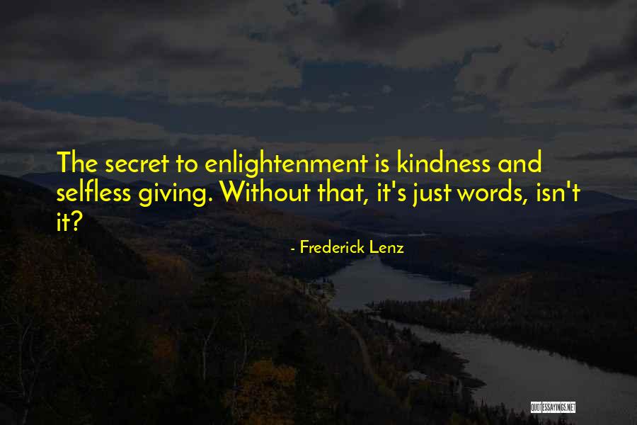 Giving Kindness Quotes By Frederick Lenz Giving Kindness Quotes By Frederick Lenz