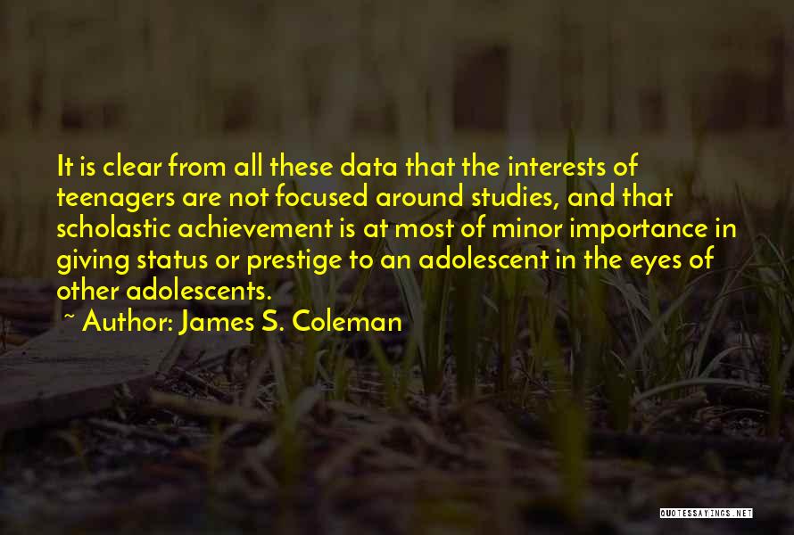 Giving Less Importance Quotes By James S. Coleman