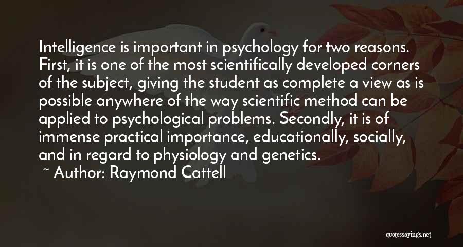 Giving Less Importance Quotes By Raymond Cattell