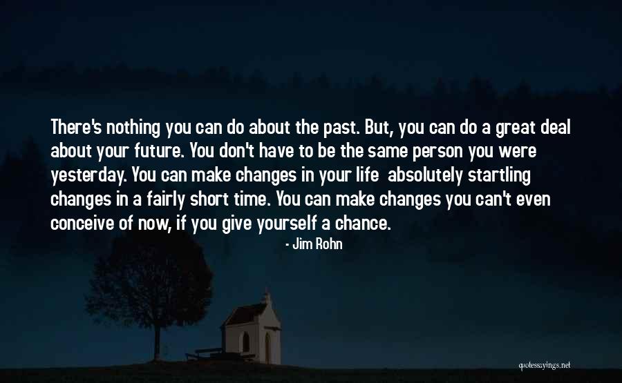 Giving Life A Chance Quotes By Jim Rohn