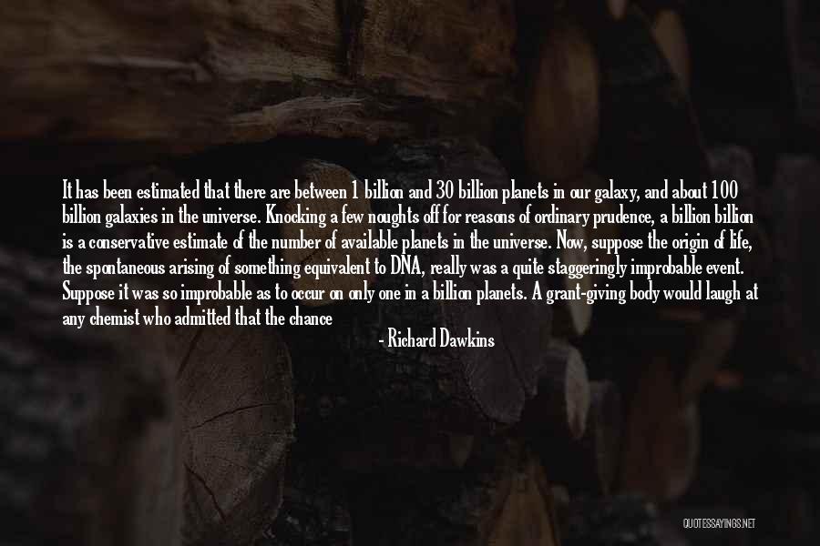 Giving Life A Chance Quotes By Richard Dawkins