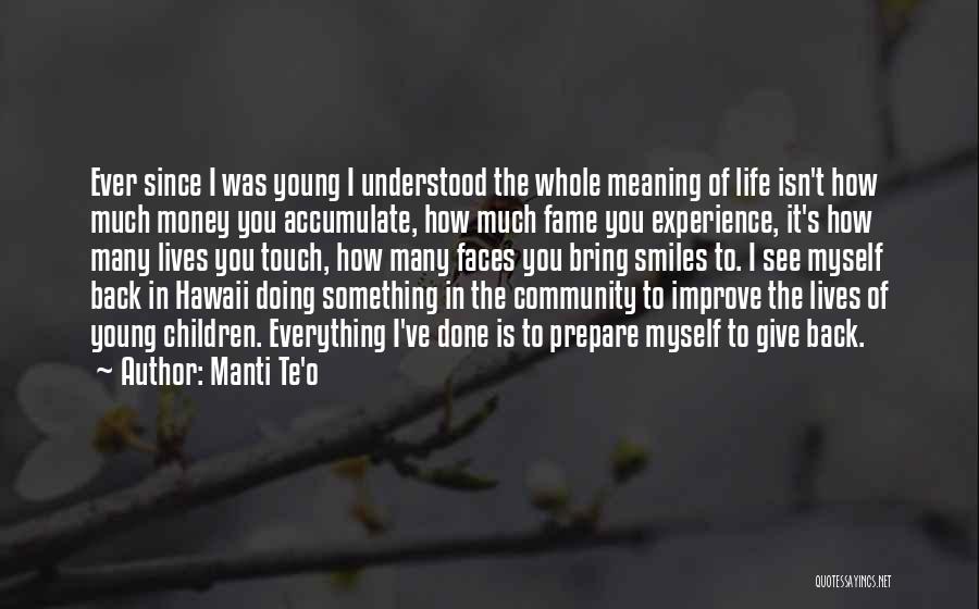 Giving Life Meaning Quotes By Manti Te'o