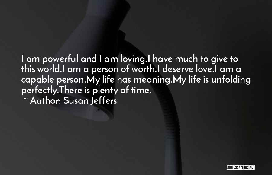 Giving Life Meaning Quotes By Susan Jeffers