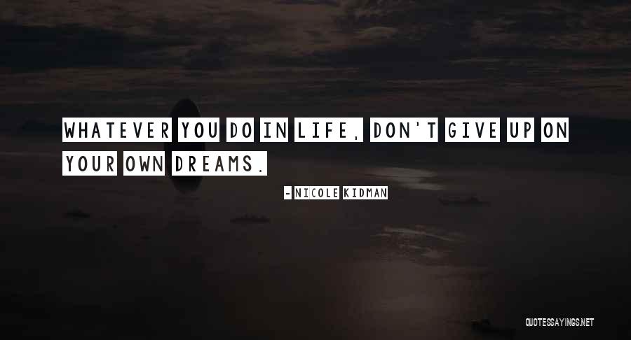 Giving Life Quotes By Nicole Kidman Giving Life Quotes By Nicole Kidman